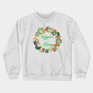 Viggie Gang For vegetarian and vegetable lovers Crewneck Sweatshirt